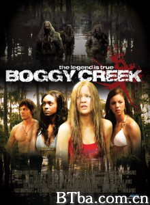 克里克沼泽/沼泽河/Boggy Creek 克里克沼泽/沼泽河/Boggy Creek-720p|1080p高清bt种子下载