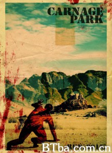 屠杀公园/Carnage Park -720p|1080p高清bt种子下载