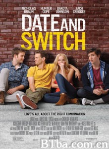 基哥们/拍拖换队/Date and Switch-720p|1080p高清bt种子下载