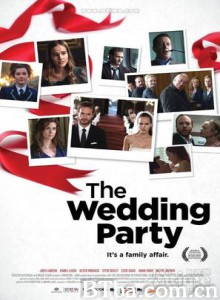 婚礼派对/The Wedding Party-720p|1080p高清bt种子下载