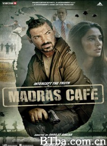 悍战谍影/马德拉斯咖啡馆/Madras Cafe-720p|1080p高清bt种子下载