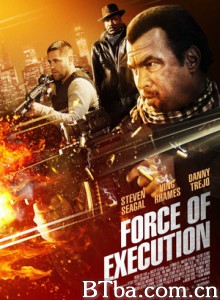 暴力执法/Force of Execution 暴力执法/Force of Execution-720p|1080p高清bt种子下载