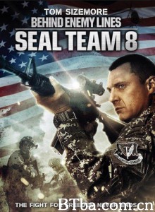第八海豹突击队/冲出封锁线/Seal Team Eight Behind Enemy Lines-720p|1080p高清bt种子下载