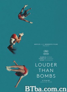 猛于炮火/响亮的秘密(港)/比炸弹更响/Louder Than Bombs 猛于炮火/响亮的秘密(港)/比炸弹更响/Louder Than Bombs-720p|1080p高清bt种子下载
