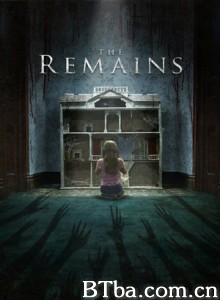 残屋尸骸/The Remains 残屋尸骸/The Remains-720p|1080p高清bt种子下载