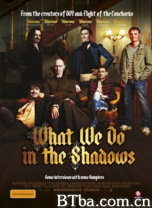 吸血鬼生活/What We Do in the Shadows -720p|1080p高清bt种子下载
