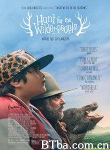 追捕野蛮人/野生捕获小肥仔(港)/Hunt for the Wilderpeople 追捕野蛮人/野生捕获小肥仔(港)/Hunt for the Wilderpeople-720p|1080p高清bt种子下载