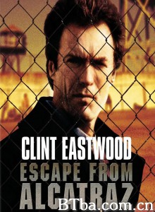 逃出亚卡拉/Escape from Alcatraz-720p|1080p高清bt种子下载