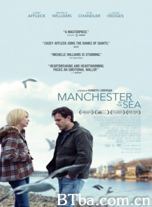 海边的曼彻斯特/情系海边之城(港)/Manchester by the Sea-720p|1080p高清bt种子下载