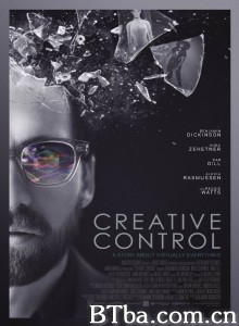 虚拟性成瘾/Creative Control 虚拟性成瘾/Creative Control-720p|1080p高清bt种子下载