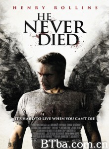 不死之身/他不会死/He Never Died-720p|1080p高清bt种子下载