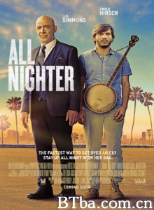 开夜车/All Nighter-720p|1080p高清bt种子下载