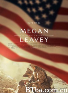 梅根·利维/梅根李维(台)/Megan Leavey 梅根·利维/梅根李维(台)/Megan Leavey-720p|1080p高清bt种子下载