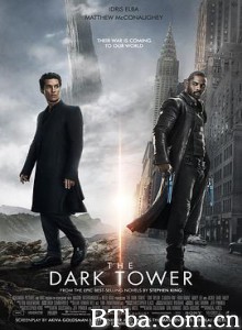 黑暗塔/黑魔塔(港)/黑塔(台)/The Dark Tower 黑暗塔/黑魔塔(港)/黑塔(台)/The Dark Tower-720p|1080p高清bt种子下载