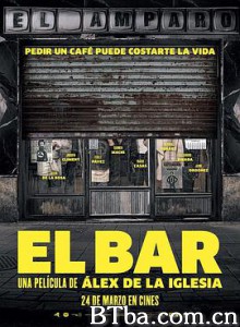 酒吧/抓狂酒吧(台)/疯狂酒吧/El bar-720p|1080p高清bt种子下载