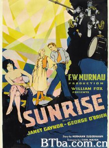 日出/日出:两个人的爱情之歌/Sunrise: A Song of Two Humans 日出/日出:两个人的爱情之歌/Sunrise: A Song of Two Humans-720p|1080p高清bt种子下载