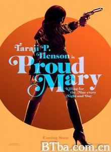 骄傲的玛丽/Proud Mary-720p|1080p高清bt种子下载