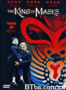 变脸/面王/The King of Masks 变脸/面王/The King of Masks-720p|1080p高清bt种子下载