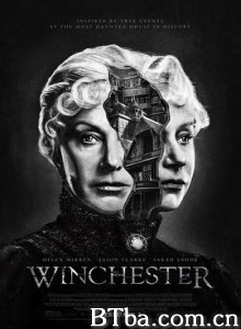 温彻斯特/温彻斯特鬼屋(台)/Winchester-720p|1080p高清bt种子下载