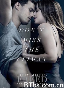 五十度飞/五十度灰3/格雷的五十道色戒3(港)/Fifty Shades Freed 五十度飞/五十度灰3/格雷的五十道色戒3(港)/Fifty Shades Freed-720p|1080p高清bt种子下载