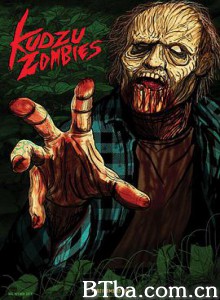 南部僵尸来袭/Attack of the Southern Fried Zombies/Kudzu Zombies-720p|1080p高清bt种子下载