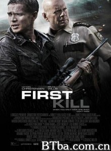 首杀/第一枪/第一杀/First Kill 首杀/第一枪/第一杀/First Kill-720p|1080p高清bt种子下载