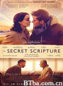秘密手稿/失落的浪漫手稿(港)/失落的祕密手稿(台)/The Secret Scripture-720p|1080p高清bt种子下载