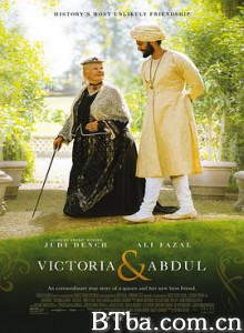 维多利亚与阿卜杜勒/女王与知己(台)/维多利亚女王：日不落奇缘(港)/Victoria and Abdul-720p|1080p高清bt种子下载