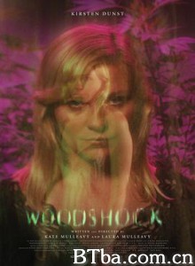 伍德肖克的偏执/迷幻空间(台)/Woodshock-720p|1080p高清bt种子下载