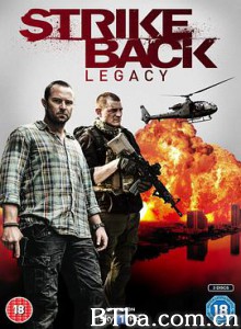 反击/反击：最终遗产/反击最终季/第五季 Strike Back Season 5-720p|1080p高清bt种子下载