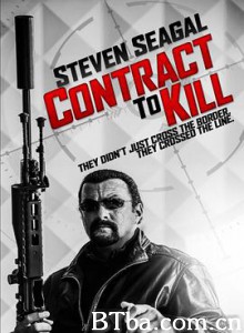 杀人合约/Contract to Kill 杀人合约/Contract to Kill-720p|1080p高清bt种子下载