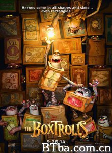 盒子怪/怪诞小箱侠(港)/怪怪箱(台)/The Boxtrolls 盒子怪/怪诞小箱侠(港)/怪怪箱(台)/The Boxtrolls-720p|1080p高清bt种子下载