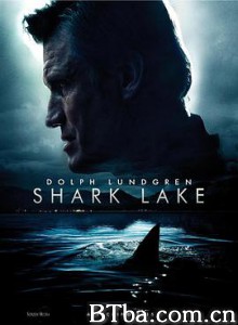 鲨鱼湖泊/Shark Lake-720p|1080p高清bt种子下载