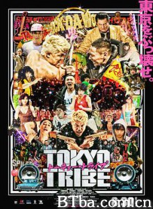 东京暴族/东京暴走族/トーキョー・トライブ/Tokyo Tribe 东京暴族/东京暴走族/トーキョー・トライブ/Tokyo Tribe-720p|1080p高清bt种子下载