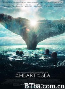 海洋深处/巨鲸传奇:怒海中心(港)/白鲸传奇:怒海之心(台)/In the Heart of the Sea 海洋深处/巨鲸传奇:怒海中心(港)/白鲸传奇:怒海之心(台)/In the Heart of the Sea-720p|1080p高清bt种子下载