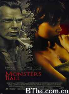 死囚之舞/拥抱艳阳天/孽爱伤痕/Monster and #39;s Ball-720p|1080p高清bt种子下载