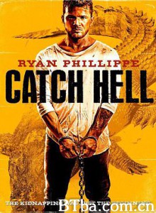 严惩/Catch Hell-720p|1080p高清bt种子下载