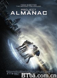 年鉴计划/跨界失控(台)/改写人生/Project Almanac 年鉴计划/跨界失控(台)/改写人生/Project Almanac-720p|1080p高清bt种子下载