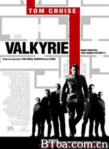 行动目标希特勒/华尔基利暗杀行动(港)/行动代号:华尔奇丽雅(台)/Valkyrie 行动目标希特勒/华尔基利暗杀行动(港)/行动代号:华尔奇丽雅(台)/Valkyrie-720p|1080p高清bt种子下载