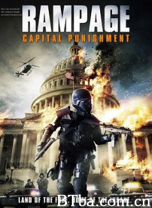 狂暴2：资本的惩罚/Rampage: Capital Punishment-720p|1080p高清bt种子下载