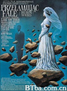 破浪/破浪而出/爱情中不能承受的痛/Breaking the Waves-720p|1080p高清bt种子下载