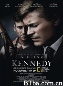 刺杀肯尼迪/Killing Kennedy-720p|1080p高清bt种子下载