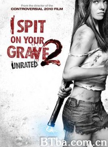 我唾弃你的坟墓2/I Spit on Your Grave 2-720p|1080p高清bt种子下载