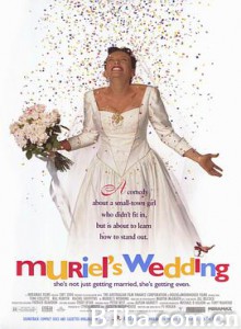 穆丽尔的婚礼/妙丽的春宵/一颗恨嫁的心/Muriel and #39;s Wedding-720p|1080p高清bt种子下载