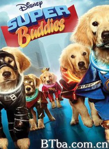 超级巴迪/超級狗狗(台)/Super Buddies 超级巴迪/超級狗狗(台)/Super Buddies-720p|1080p高清bt种子下载