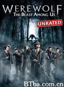 狼人：身边野兽/Werewolf: The Beast Among Us-720p|1080p高清bt种子下载