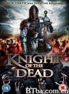 活死人骑士/死亡骑士/Knight of the Dead-720p|1080p高清bt种子下载
