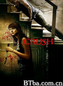 迷恋/粉碎/情迷杀机/Crush-720p|1080p高清bt种子下载