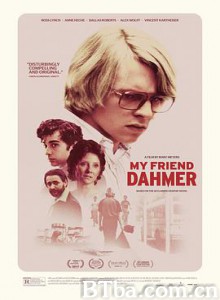 我朋友是杀人狂/我的朋友达莫/My Friend Dahmer-720p|1080p高清bt种子下载