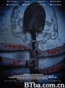 不是朋友的朋友/Friends Don and #39;t Let Friends-720p|1080p高清bt种子下载